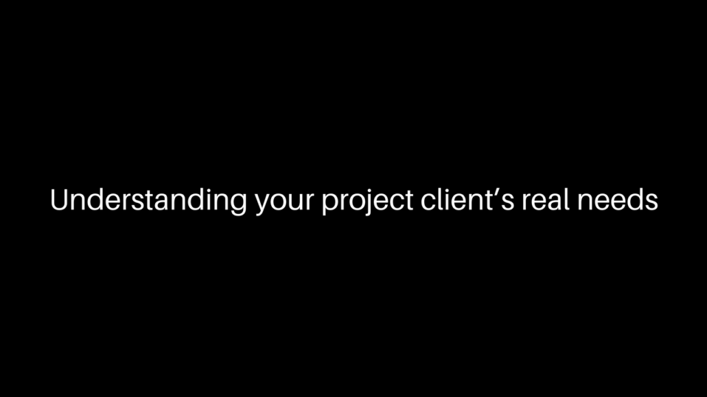Understanding Your Project Client's Real Needs