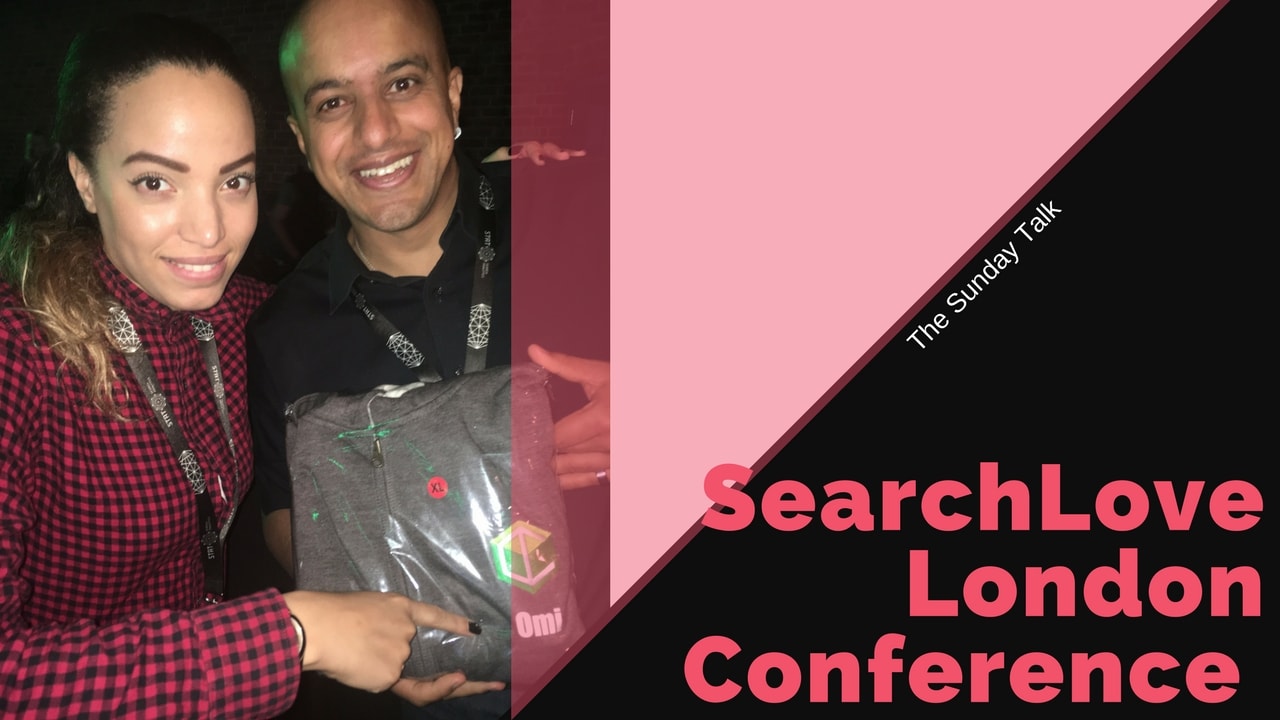 The Sunday Talk – SearchLove London Conference