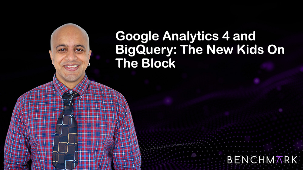 Google Analytics 4 and BigQuery: The New Kids On The Block