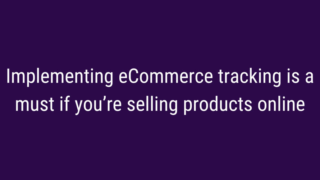 Implement eCommerce Tracking in Google Analytics 4