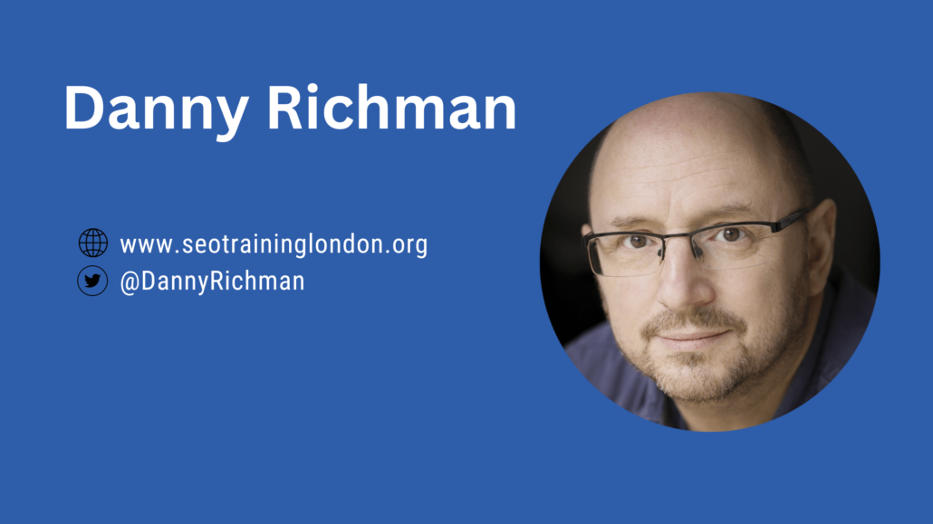 Danny Richman, award-winning SEO expert